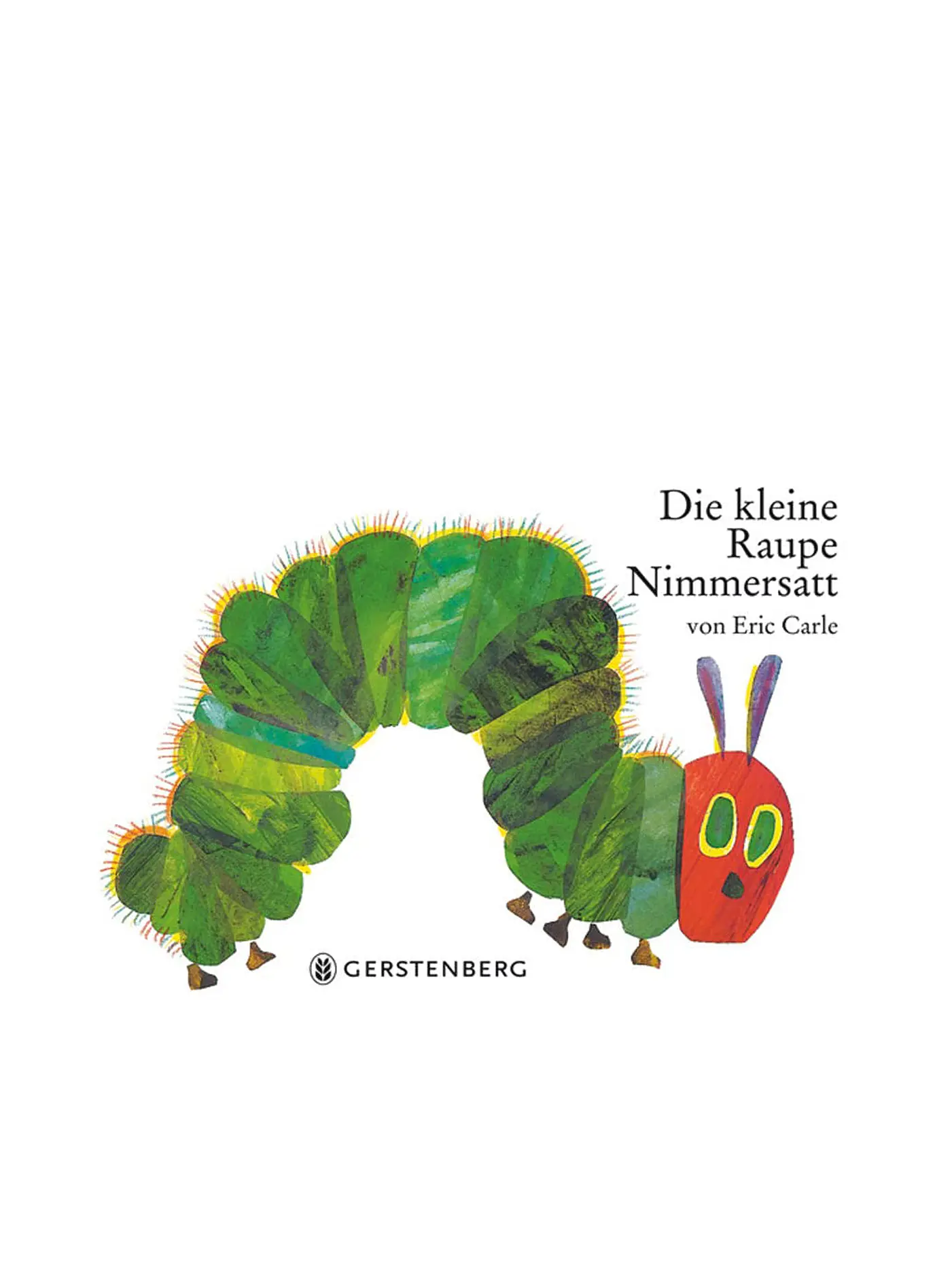 GERSTENBERG VERLAG | Buch - Die kleine Raupe Nimmersatt | 